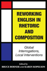 front cover of Reworking English in Rhetoric and Composition