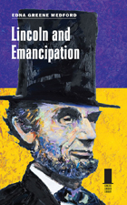 front cover of Lincoln and Emancipation
