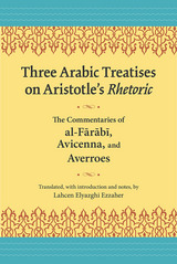 front cover of Three Arabic Treatises on Aristotle’s Rhetoric