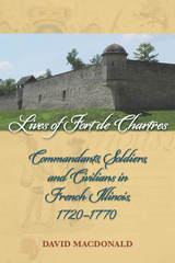 front cover of Lives of Fort de Chartres