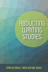 front cover of Abducting Writing Studies