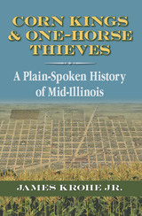 front cover of Corn Kings and One-Horse Thieves