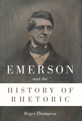 front cover of Emerson and the History of Rhetoric