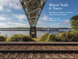 front cover of Illinois Trails & Traces