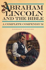 front cover of Abraham Lincoln and the Bible