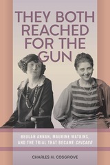 front cover of They Both Reached for the Gun