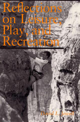 front cover of Reflections on Leisure, Play, and Recreation