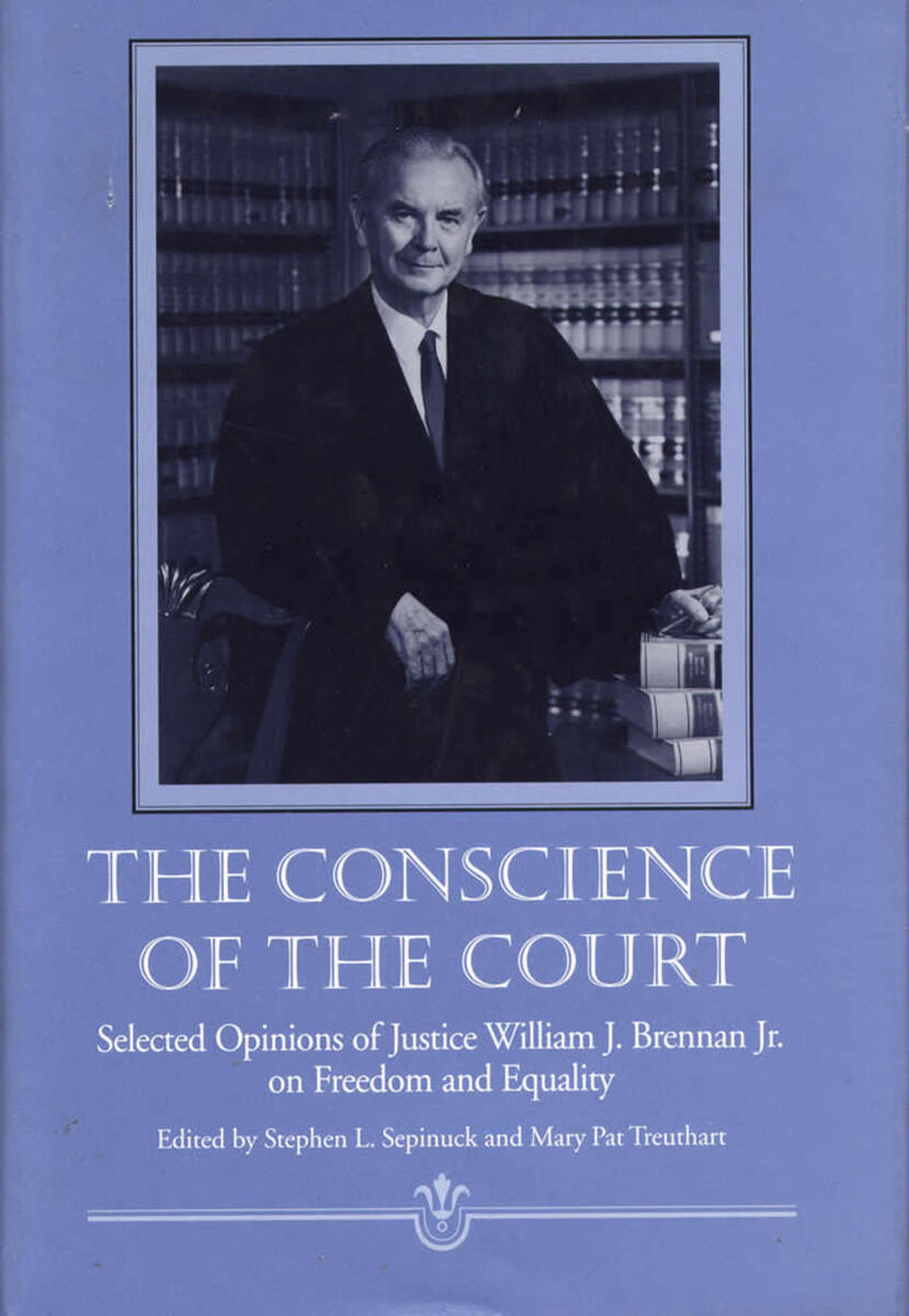 The Conscience of the Court: Selected Opinions of Justice William