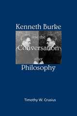 Kenneth Burke and the Conversation after Philosophy