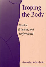 front cover of Troping the Body