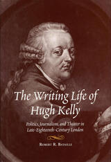 front cover of The Writing Life of Hugh Kelly