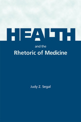 front cover of Health and the Rhetoric of Medicine