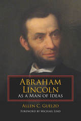 front cover of Abraham Lincoln as a Man of Ideas
