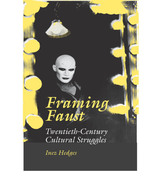 front cover of Framing Faust