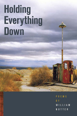 front cover of Holding Everything Down