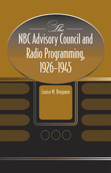 front cover of The NBC Advisory Council and Radio Programming, 1926-1945
