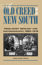 front cover of An Old Creed for the New South