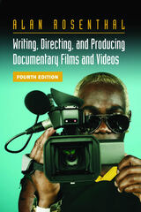 front cover of Writing, Directing, and Producing Documentary Films and Videos, Fourth Edition