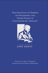 front cover of The Influence of Darwin on Philosophy and Other Essays in Contemporary Thought