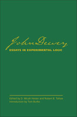 front cover of John Dewey's Essays in Experimental Logic