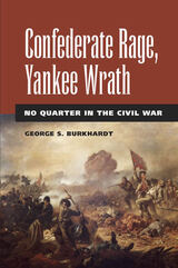 front cover of Confederate Rage, Yankee Wrath