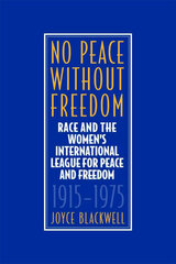 front cover of No Peace Without Freedom
