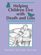 front cover of Helping Children Live With Death and Loss