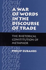 front cover of A War of Words in the Discourse of Trade