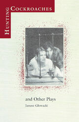 front cover of Hunting Cockroaches and Other Plays