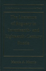 front cover of The Literature of Roguery in Seventeenth and Eighteenth Century Russia