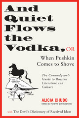 front cover of And Quiet Flows the Vodka