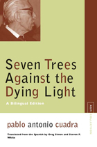 front cover of Seven Trees Against the Dying Light