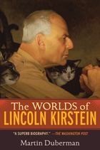 front cover of The Worlds of Lincoln Kirstein