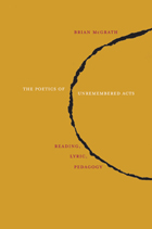 front cover of The Poetics of Unremembered Acts
