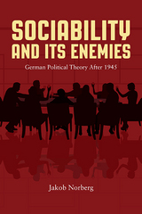 front cover of Sociability and Its Enemies