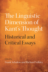 front cover of The Linguistic Dimension of Kant's Thought