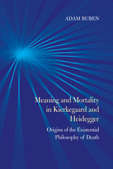 front cover of Meaning and Mortality in Kierkegaard and Heidegger