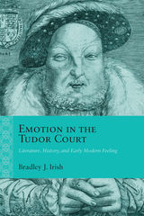front cover of Emotion in the Tudor Court