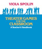 front cover of Theater Games for the Classroom