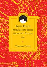 front cover of Some Girls Survive on Their Sorcery Alone