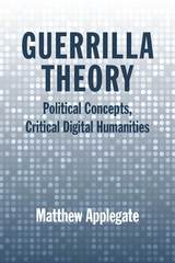 front cover of Guerrilla Theory