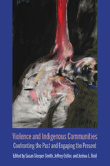 front cover of Violence and Indigenous Communities