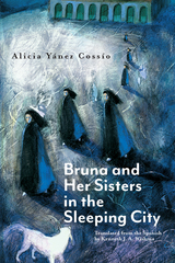 front cover of Bruna and Her Sisters in the Sleeping City