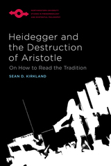 front cover of Heidegger and the Destruction of Aristotle