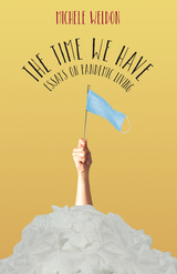 front cover of The Time We Have