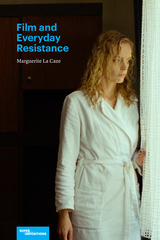 front cover of Film and Everyday Resistance