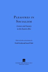 front cover of Pleasures in Socialism