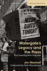 front cover of Watergate's Legacy and the Press