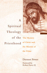 front cover of A Spiritual Theology of the Priesthood