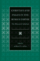 front cover of Christian and Pagan in the Roman Empire